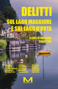 Delitti sul Lago Maggiore e sul lago d’Orta
