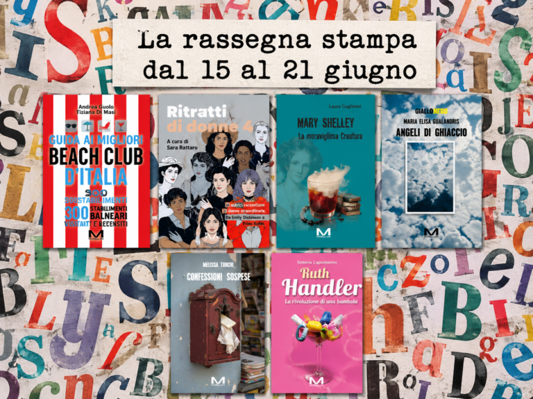 La rassegna stampa dal 15 al 21 giugno