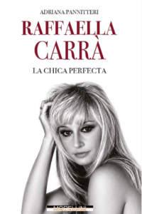 Raffaella Carrà: La chica perfecta